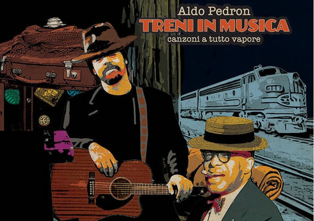 Aldo Pedron treni in musica